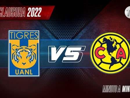 Sigue EN VIVO el partido entre Tigres y América: Liga MX