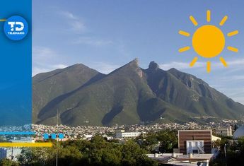 Clima en Monterrey soleado. | Especial