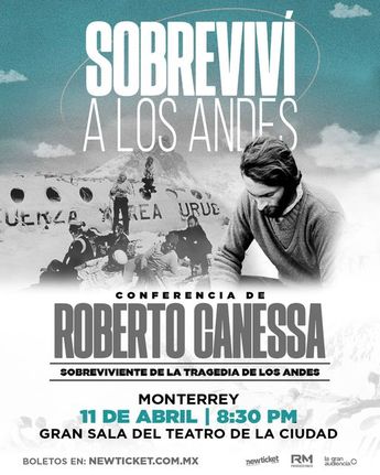 Roberto Canessa en Monterrey | Especial