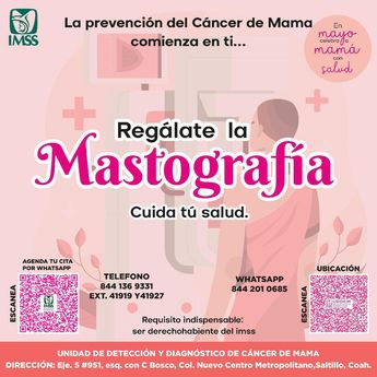 IMSS Coahuila invita a las madres de familia a realizarse la mastografía.