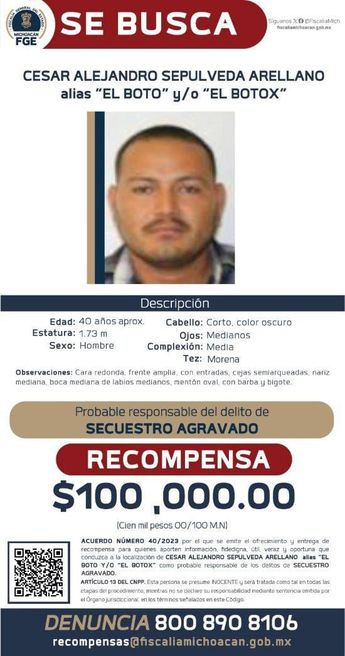 La Fiscalía General de Michoacán mantiene la búsqueda activa de 'El Bótox' en su región. | Fiscalía de Michoacán