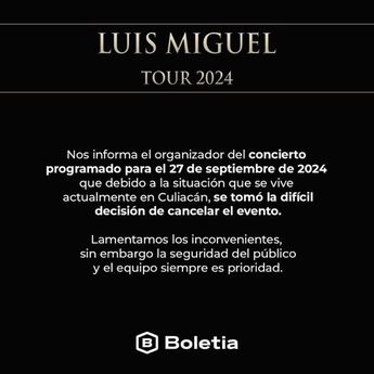 Comunicado sobre cancelación de concierto de Luis Miguel en Culiacán / Especial