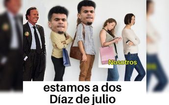 Meme de Julio que dice que están a dos Díaz para que empiece el mes / Especial