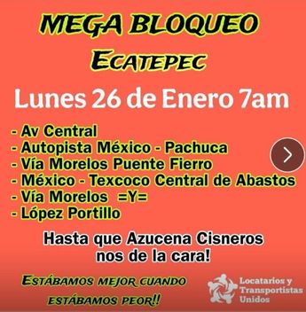 El bloqueo en Ecatepec iba a empezar a las 07:00 horas de este lunes 26 de enero | Especial