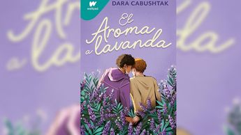 El Aroma a lavanda, una historia que viene en Wattpad.| Especial