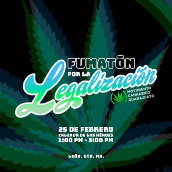 Anuncian 'Fumatón' por la legalización de la marihuana en la ciudad de León | Fumatón León