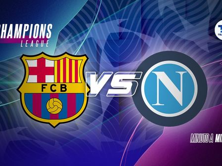 Minuto a minuto Barcelona vs Napoli - Champions League / Especial