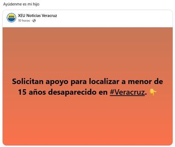 La mamá compartió un estado en que pedía apoyo para localizarlo. | Cortesía