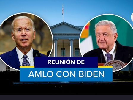 Reunión de AMLO y Biden. | Especial