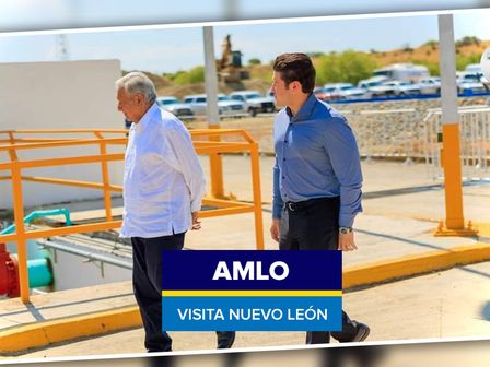 AMLO visita Nuevo León por crisis de agua. / Especial