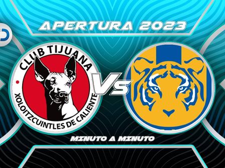 Xolos vs Tigres EN VIVO