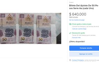 Billete de ajolote vale hasta más de medio millón de pesos en Mercado Libre