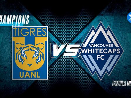 Sigue EN VIVO el partido entre Tigres y Whitecaps