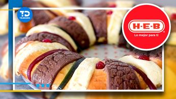 Rosca de Reyes HEB | Especial