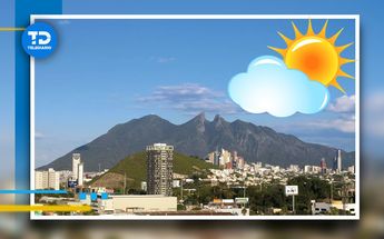Clima soleado en Monterrey. | Especial