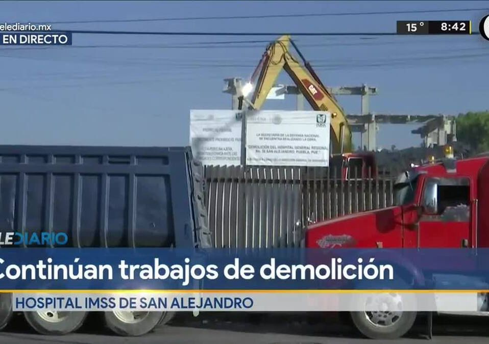 Avanza demolición de Hospital de San Alejandro