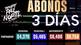 Precio de abono tempranero de Pa'l Norte