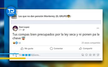 Memes sobre Ley Seca en Monterrey | Especial