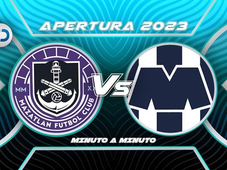 Mazatlán FC vs Rayados, minuto a minuto