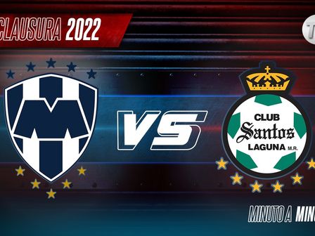 Sigue EN VIVO el partido entre Rayados y Santos Laguna: Liga MX