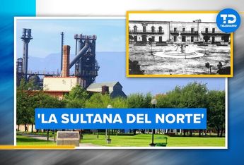 Monterrey por qué le llaman La Sultana del Norte │ Telediario.