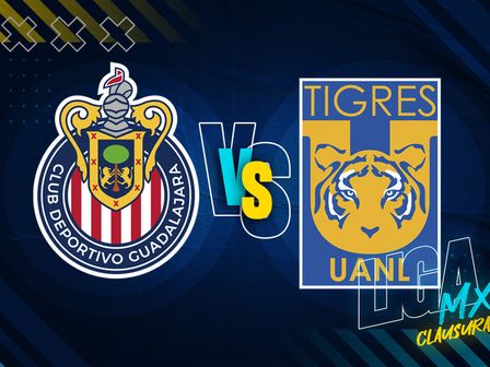 Chivas recibe a Tigres en la vuelta de los Cuartos de Final del Clausura 2026 | Especial