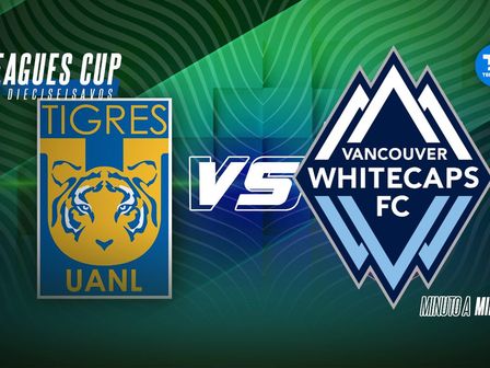 Tigres vs Whitecaps, minuto a minuto