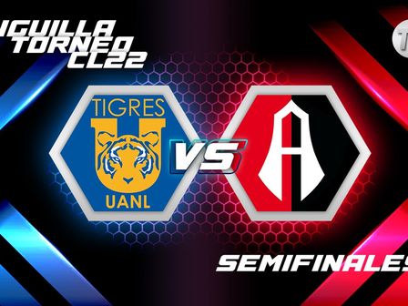 Tigres vs Atlas partido EN VIVO | Semifinal de vuelta Clausura 2022