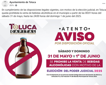 El municipio de Toluca anunció Ley Seca por la elección del Poder Judicial | Especial