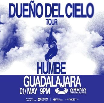 La gira Dueño del Cielo de Humbre se extenderá hasta el 10 de octubre del 2026 | Arena Guadalajara
