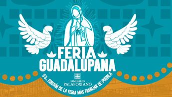 El Seminario Palafoxiano celebrará la edición número 63 de La Feria Guadalupana | Especial