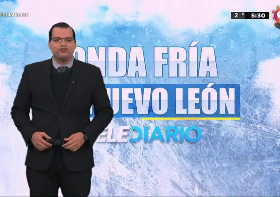 Pronóstico del tiempo para Monterrey, con Nelson Valdez- 21 de enero de 2022