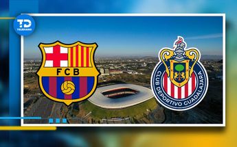 Chivas vs Barcelona en el Estadio Akron | Especial
