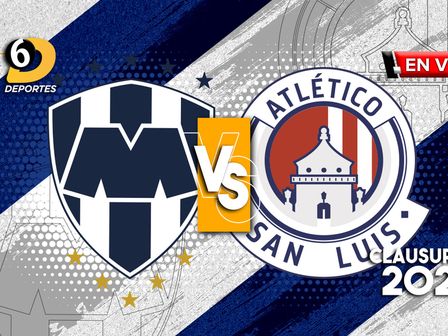Monterrey vs San Luis EN VIVO: a qué hora y dónde ver GRATIS. / Especial