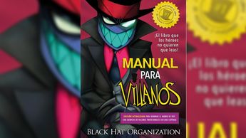Manual para villanos se presentará en la FIL Monterrey.| Especial