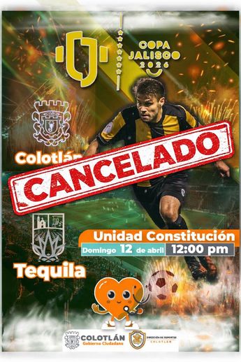 Anuncio de cancelación de partido de Copa Jalisco | Imagen del Gobierno de Colotlán