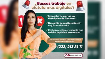 Desconfiar de la falta de contrato o de información o buscar detalles sobre la empresa o el empleo ofrecido son algunas recomendaciones | SSP Puebla