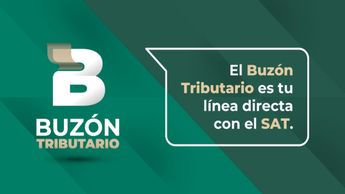 El buzón tributario es una línea de contacto directo entre el SAT y los contribuyentes / Gobierno de México.