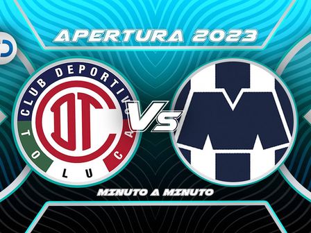 Toluca vs Rayados EN VIVO