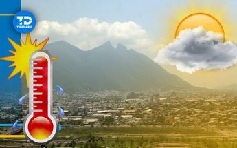 El clima será soleado en Monterrey. | Especial