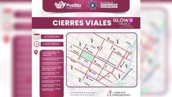 Mapa de calles cerradas por el Glow Fest 2026 México en el Centro Histórico de Puebla | SSC