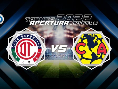 Sigue EN VIVO el partido entre Toluca y América: Semifinal de ida