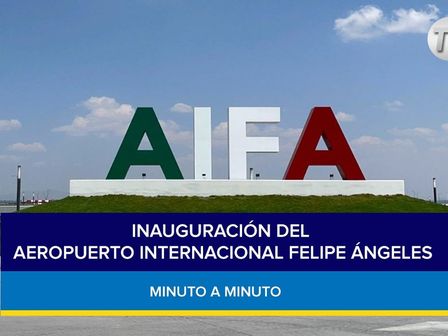 Inauguración del AIFA
