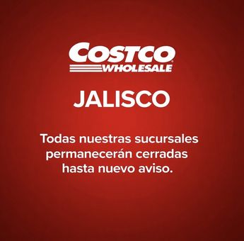 Costco informó el cierre hasta nuevo aviso de todas sus sucursales en Jalisco | Costco vía Facebook