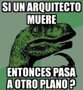 Memes del recuerdo por el día del arquitecto 2024 / Especial