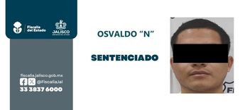 Ficha de sentencia de Osvaldo 'N' por intento de homicidio | Fiscalía del Estado de Jalisco