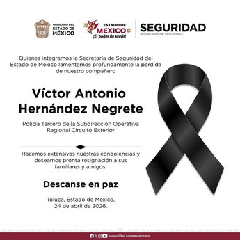La Secretaría de Seguridad del Estado de México lamentó la muerte | SSEM