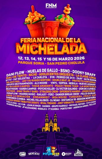 Cartelera oficial de la Feria de la Michelada 2026 en San Pedro Cholula / FNM Cholula