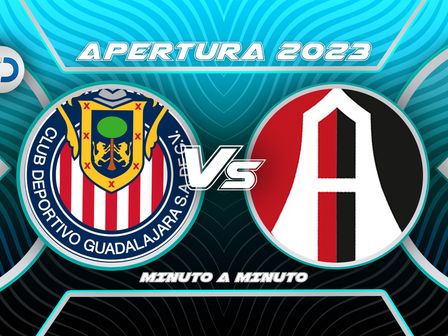 Chivas vs Atlas Apertura 2023 | Especial