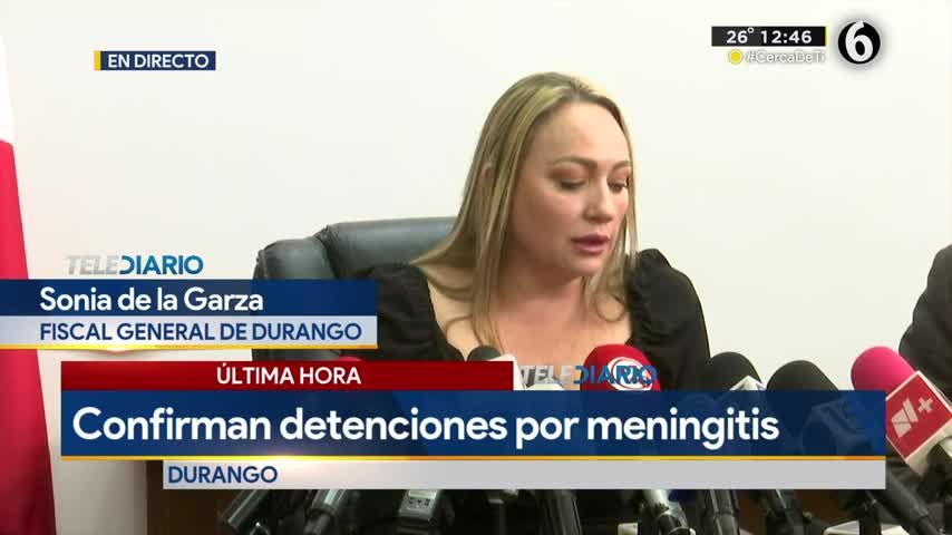 Gobernador de Durango confirma detenidos por casos y muertes por meningitis